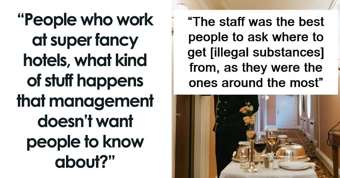 Luxury Hotel Employees Spill The Tea On Hotel Secrets, And Some Get Really Dark (52 Answers)