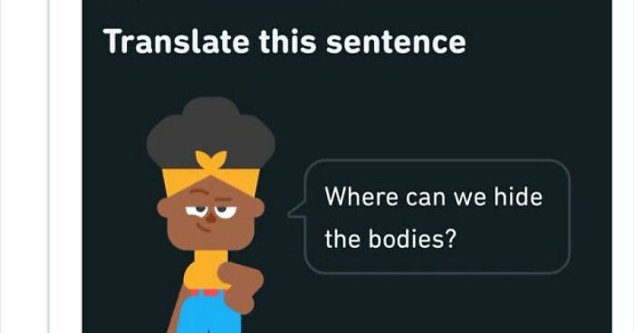 21 Strangest Duolingo Sentences That I Found On This Twitter Page
