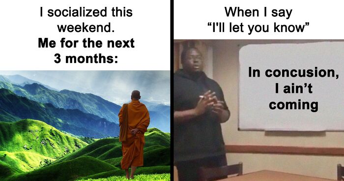 55 Memes About Being An Introvert That You Might Find Painfully Relatable