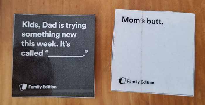 Playing The Family Version Of Cards Against Humanity When My 11-Year-Old Played This