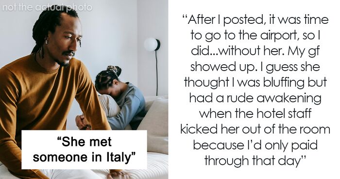 Woman Extends Her Vacation To Explore A Connection With An Italian Man, Expects BF To Pay