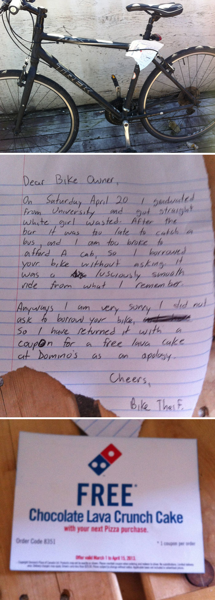 Three Nights Ago, My Bike Was Stolen. It Just Turned Up Back In My Yard This Morning With This Note. Ain't Even Mad