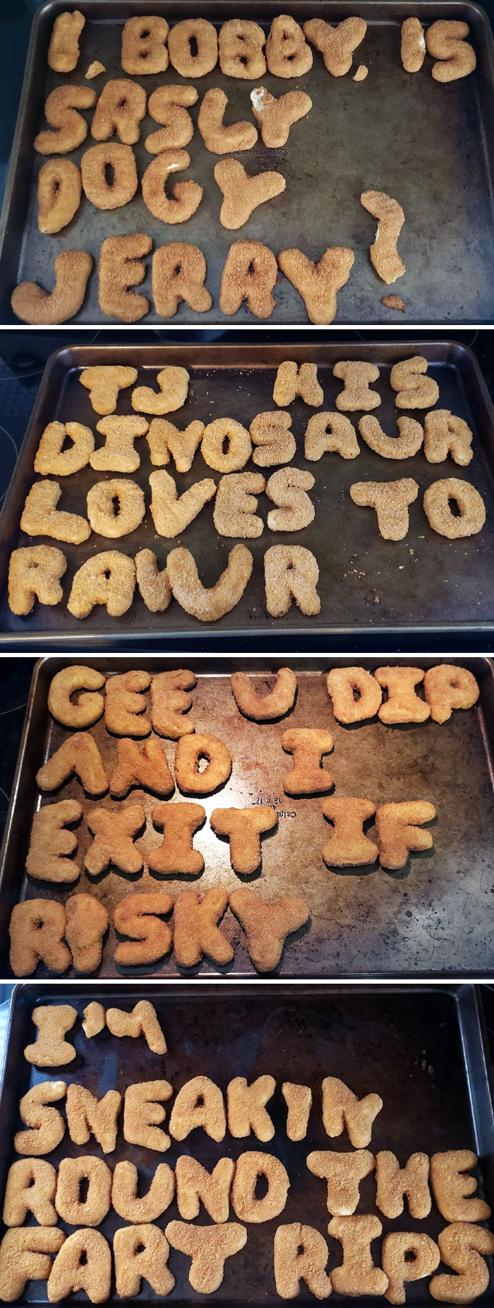 Every Time My Wife And I Eat Chicken Nuggets I Try To Spell Something With All The Letters To Make Her Giggle