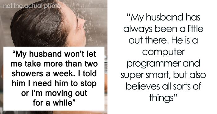 Man Battles With Wife’s Ultimatum: Give Her More Than 2 Showers Per Week Or See Her Move Out