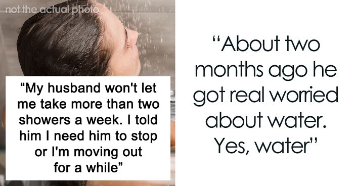 “Hit My Quota”: Wife Isn’t Allowed To Take A Shower More Than Twice A Week