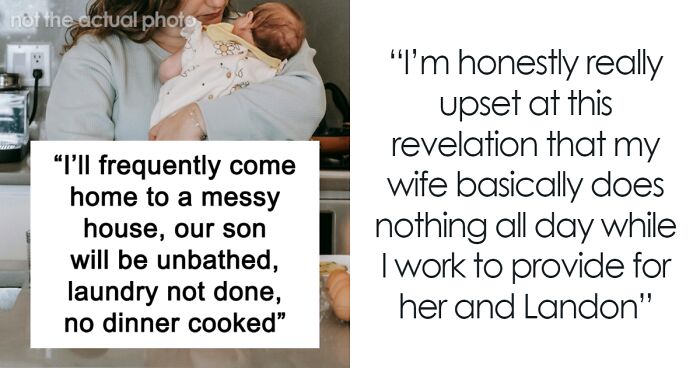 Husband Calls Stay-At-Home Wife Lazy, Says He Managed Her Duties For A Week With Ease