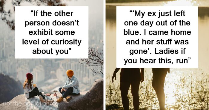 50 People Share The Dating Red Flags They Wish They’d Seen Sooner