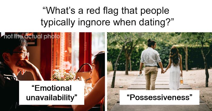 50 Common Red Flags That People Ignore When Dating