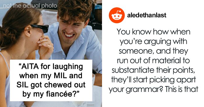 Man Asks If He Was A Jerk For Laughing In MIL’s And SIL’s Faces After Their Insensitive Comments