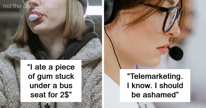 Someone Asks People To Share The Nastiest Thing They Ever Did For Money, And 43 Don’t Hold Back
