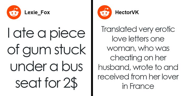 43 People Share The Nastiest Thing They Ever Did For Money