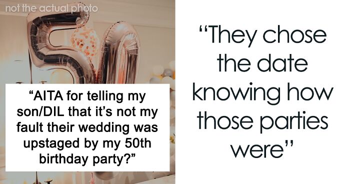 Mom Warns Son Her Birthday Party Is Going To Upstage His Wedding But He Doesn’t Care, Regrets It
