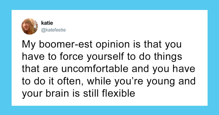 People Are Baffled To Agree With This Boomer Take On Doing Uncomfortable And Difficult Things