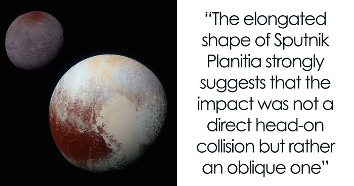 A Mesmerizing Heart On The Surface Of Pluto May Have Been Created Due To A Collision Rather Than From Tides