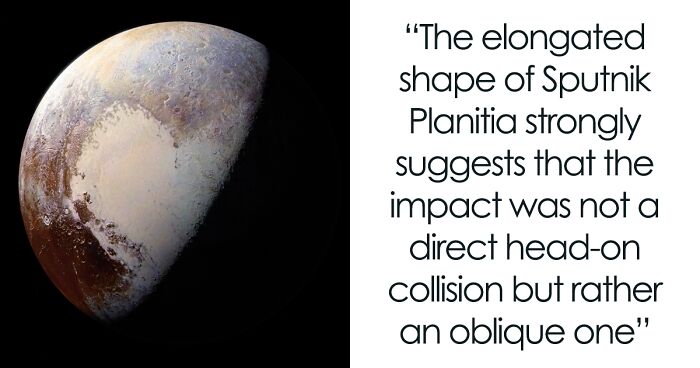 A Planetary Body Likely Crashed Into Pluto Long Ago At An Angle, Thus Creating A Huge Heart