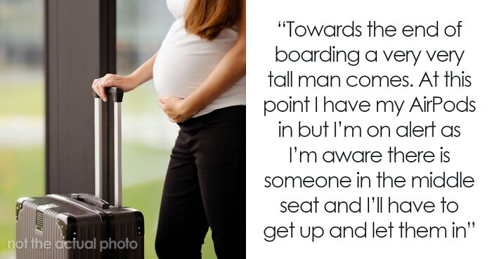Pregnant Woman Refuses To Give Up Aisle Seat So Couple Can Sit Together, They Retaliate