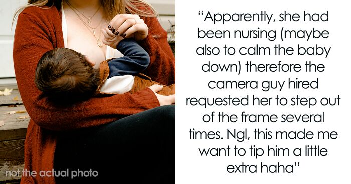 Bride Demands Photographer Not Picture Her Breastfeeding Sister, Family Drama Ensues