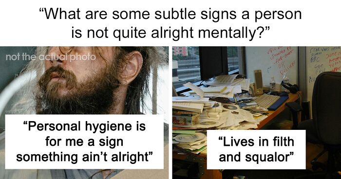 62 People Share Things That Should Raise A Red Flag About Somebody’s Mental Health