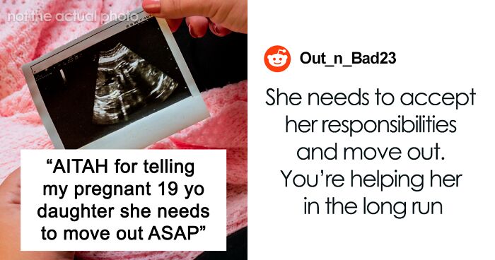 Mom Tells Pregnant 19 Y.O. To Move Out If She’s Ready To Raise A Kid Or Get Rid Of It