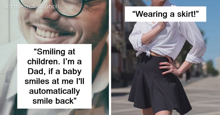 “Smiling At Children”: 45 Things That Are Only Seen As “Normal” For One Gender