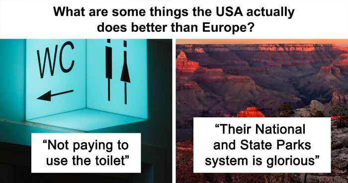 “National Parks”: 30 Things People Believe America Does Better Than Europe