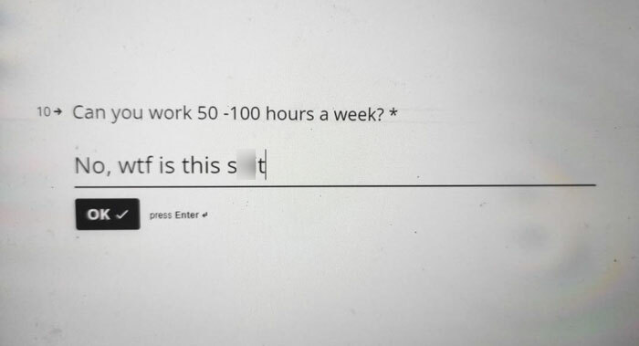100 Hours A Week, And Yes, You Need To Work On Weekends Too If They Need You To
