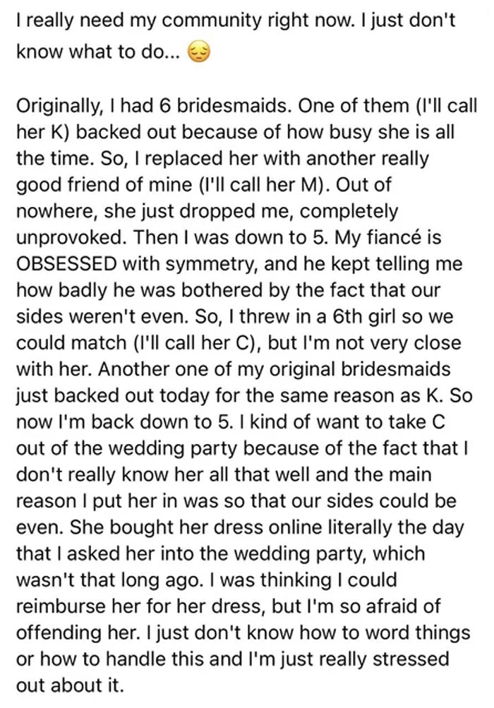 Bride Asks A Girl To Be A Bridesmaid Only Because She Wants An Even Number. Then Wants To Remove Her