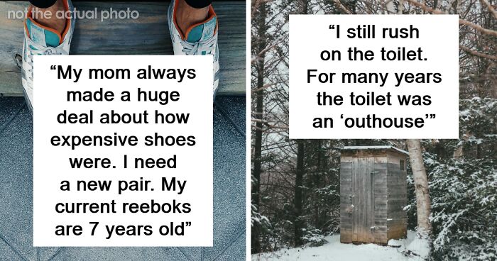 “I Don’t Eat The Last Of Anything”: 45 Habits People Kept From Their Poor Days