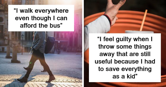 “I Don’t Eat The Last Of Anything”: 45 Habits People Kept From Their Poor Days