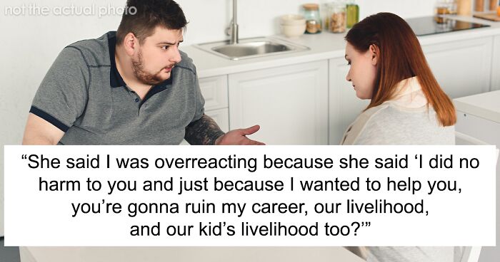 “I’d Call The Police”: Man Freaks Out Over Wife’s Creepy Question, She Doesn’t Like His Reaction