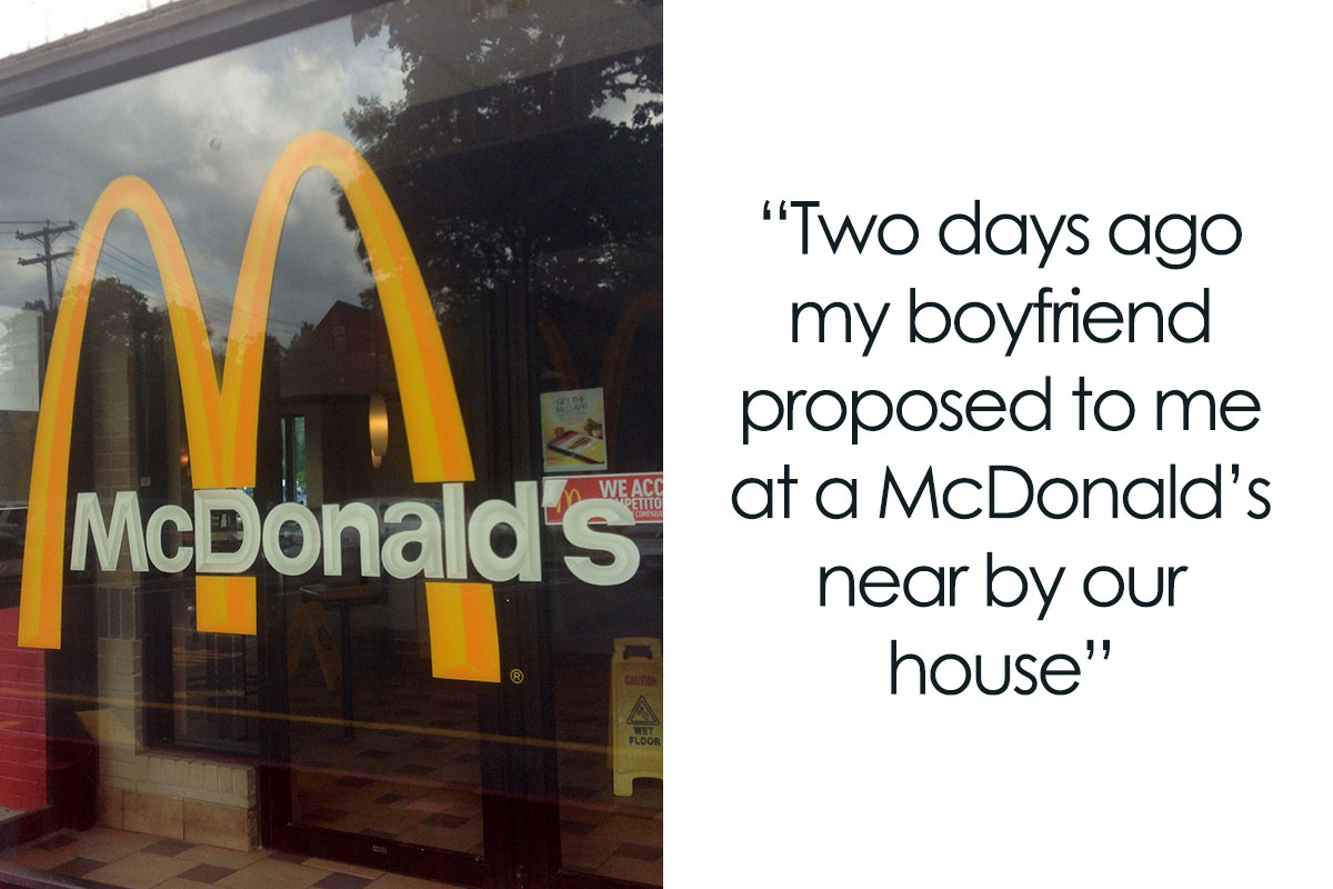 “I Don’t Want To Marry Him Anymore”: GF Upset BF Popped The Question At A McDonald’s
