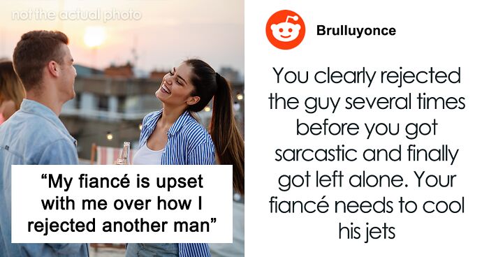 A Woman’s Fiancé Got Offended Because Of The Way She Rejected A Man Hitting On Her At The Bar