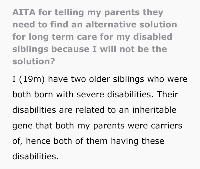 Son Infuriates Parents By Telling Them He Won't Be A Carer For His Two Disabled Siblings Son Infuriates Parents By Telling Them He Won't Be A Carer For His Two Disabled Siblings