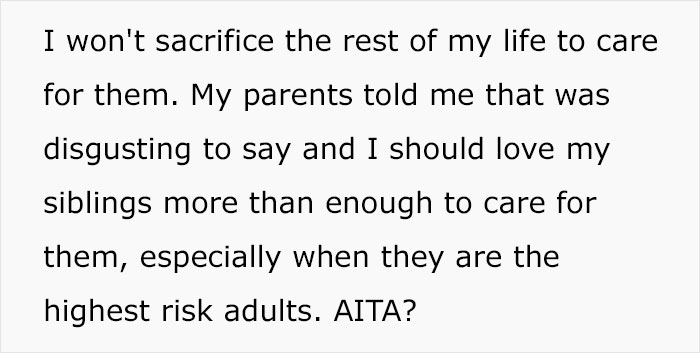 Son Infuriates Parents By Telling Them He Won't Be A Carer For His Two Disabled Siblings Son Infuriates Parents By Telling Them He Won't Be A Carer For His Two Disabled Siblings