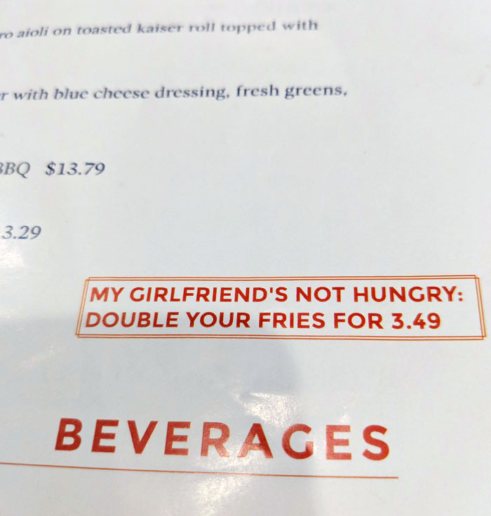 This Restaurant Has The Option To Order More Fries When Your Girlfriend Says She's Not Hungry