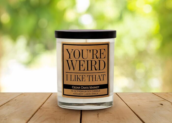 Say It Like It Is With This Funny Candle That Is The Perfect Gift For Your Weird Friend