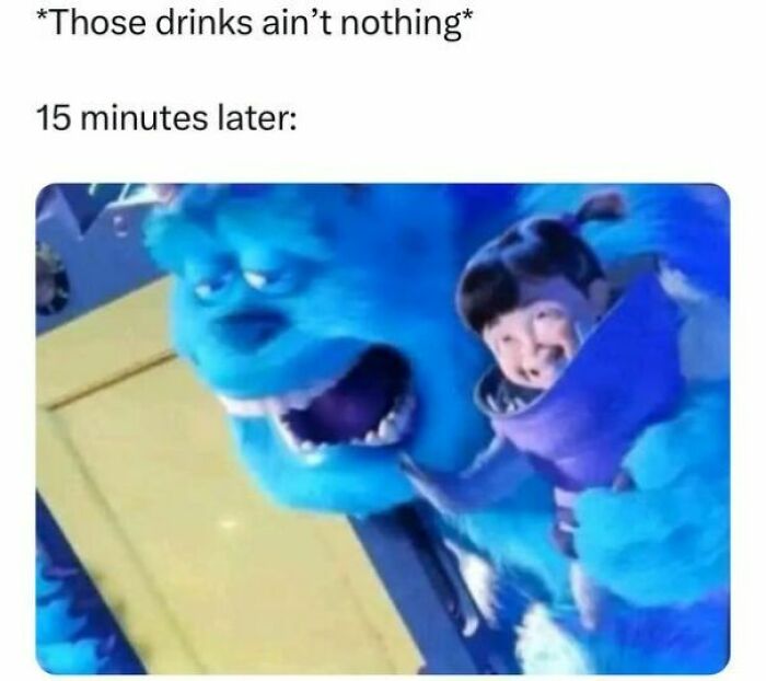 Meme from random memes showing a character feeling drunk after drinks, illustrating never having a unique experience.