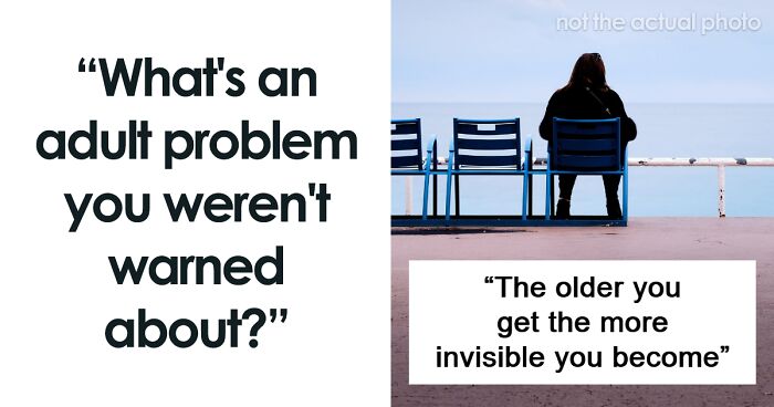 70 Adult Problems That Caught People By Surprise