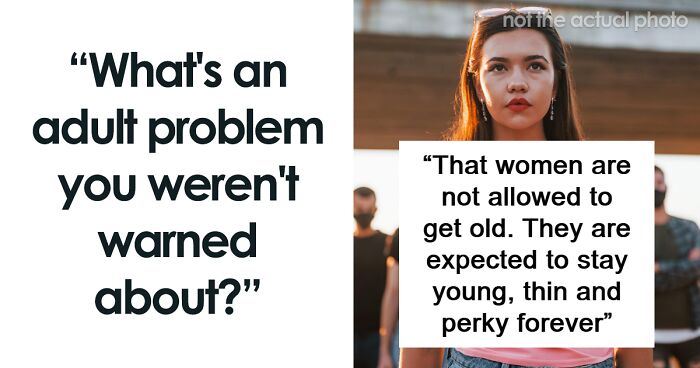 70 Relatable Adult Problems That These People Did Not See Coming