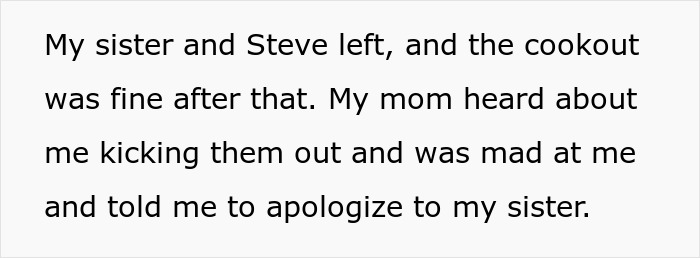 Guy Ponders If He Went Too Far After Kicking Sister's New Yet Entitled BF Out Of His Family Cookout Guy Ponders If He Went Too Far After Kicking Sister's New Yet Entitled BF Out Of His Family Cookout