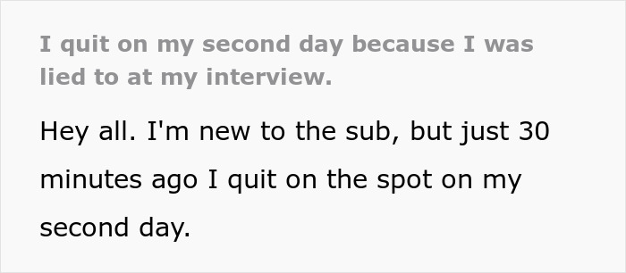 Employee Quits Job On Second Day: "I Was Lied To" Employee Quits Job On Second Day: "I Was Lied To"