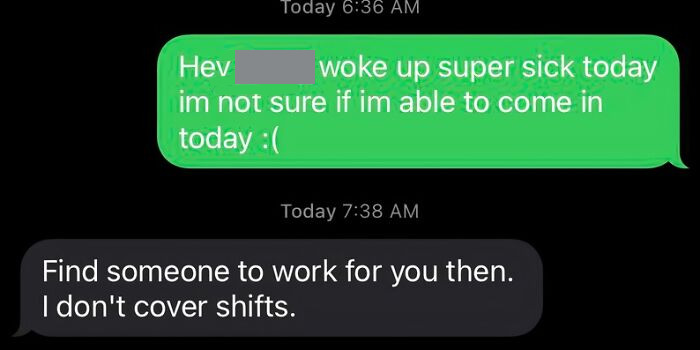 This Was My Boss's Response To Me Calling In Sick. What Should I Do? I Can't Find A Cover