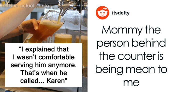 Bartender Has To Deal With A ‘Karen’ Who Came To See Why Her Drunk Son Was Refused Service