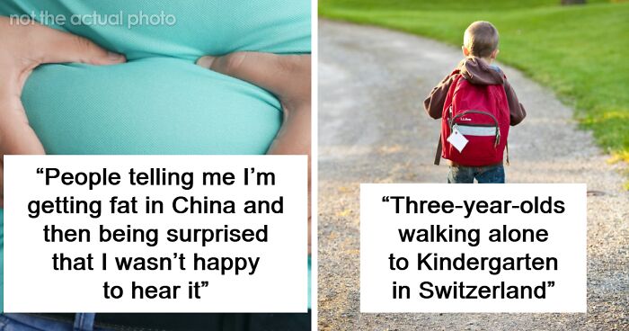 56 Travelers Share The Biggest Culture Shock They Experienced When Visiting A Foreign Country