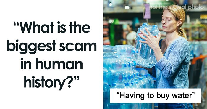31 People Answer The Question “What Is The Biggest Scam In History?”