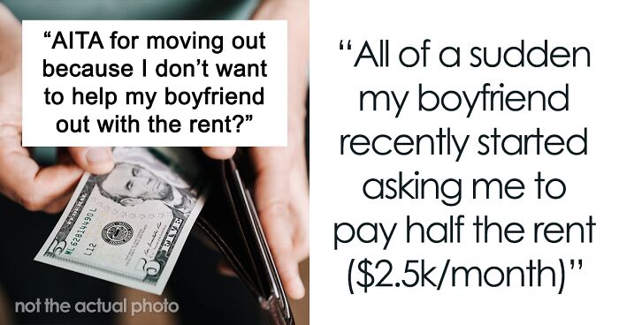 Guy’s Friends Call His GF “A Gold Digger” So He Demands She Start Pitching In For Rent With $2.5k