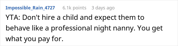 “You Get What You Pay For”: Dad Dragged For Expecting A 16 Y.O. Babysitter To Be Awake All Night “You Get What You Pay For”: Dad Dragged For Expecting A 16 Y.O. Babysitter To Be Awake All Night