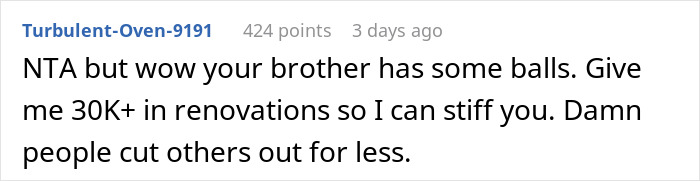 Guy Doesn’t Want To Pay Brother Who Renovated His House, Regrets It When He Has To Pay Extra
