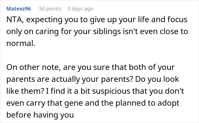 Son Infuriates Parents By Telling Them He Won't Be A Carer For His Two Disabled Siblings Son Infuriates Parents By Telling Them He Won't Be A Carer For His Two Disabled Siblings