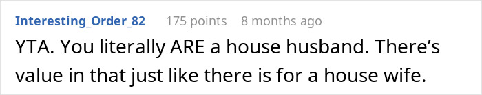 “House Husband” Feels Emasculated, Demands Wife Apologize Or He Won’t Do Any Housework “House Husband” Feels Emasculated, Demands Wife Apologize Or He Won’t Do Any Housework